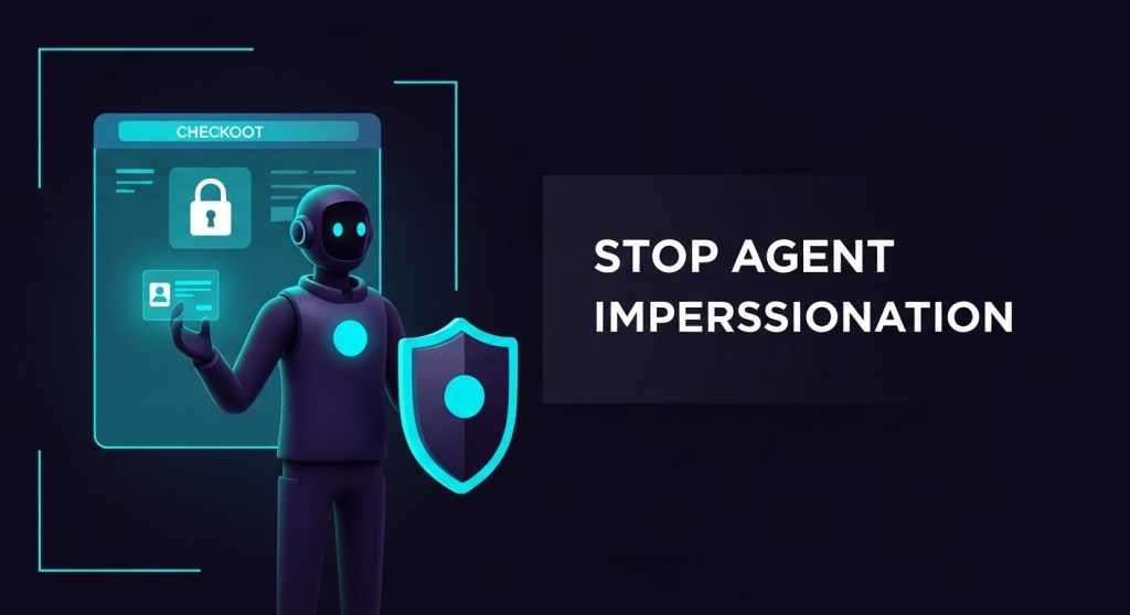 Stop Agent Impersonation: Identity, Permissions, and Transaction Controls for Customer‑Facing AI&nbsp;Agents