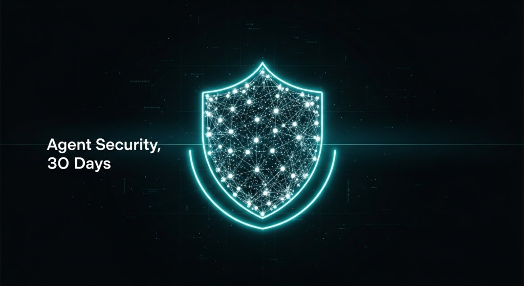 The 30‑Day Agent Security Baseline for 2026: Identity, Permissions, and Telemetry (MCP +&nbsp;A2A)